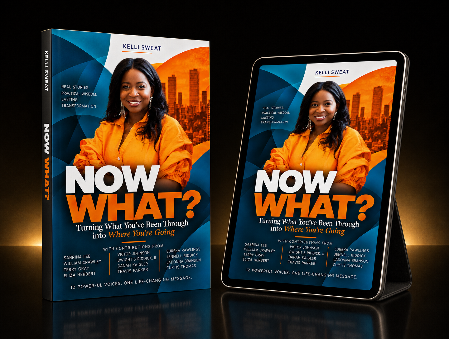 Now What? by Kelli Sweat shown as a paperback and on a tablet